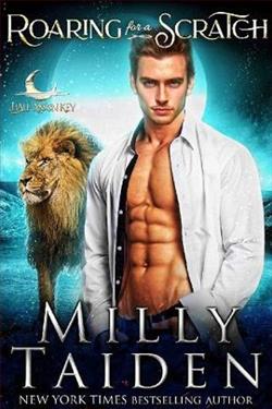Roaring for a Scratch by Milly Taiden